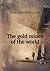 The gold mines of the world