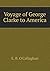 Voyage of George Clarke to ...