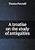 A treatise on the study of ...