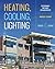 Heating, Cooling, Lighting: Sustainable Design Methods for Architects