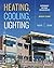 Heating, Cooling, Lighting: Sustainable Design Methods for Architects