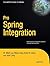 Pro Spring Integration