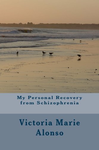 My Personal Recovery from Schizophrenia (Paperback)