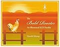 The Bald Rooster: An Illustrated Eck Parable