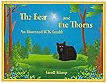 The Bear and the Thorns: An Illustrated Eck Parable