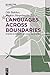 Languages Across Boundaries: Studies in Memory of Anna Siewierska