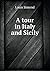 A tour in Italy and Sicily