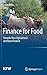 Finance for Food: Towards New Agricultural and Rural Finance