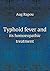 Typhoid fever and its homoeopathic treatment by Pierre-Auguste Rapou