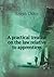 A practical treatise on the...