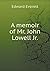 A memoir of Mr. John Lowell Jr