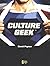 Culture Geek