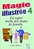 Magie illustrée 4 (French Edition)