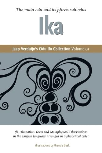 Jaap Verduijn's Odu Ifa Collection Volume 01: Ika (Paperback)