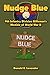 Nudge Blue: A 9th Infantry Division Rifleman’s Memoir of World War II