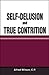 Self-Delusion and True Contrition by Alfred Wilson