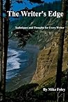 The Writer's Edge: Techniques and Thoughts for Every Writer