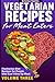 Vegetarian Recipes for Meat...