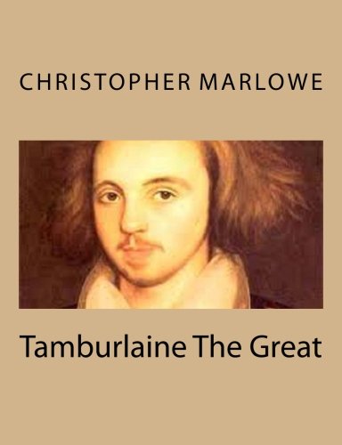 Tamburlaine The Great
