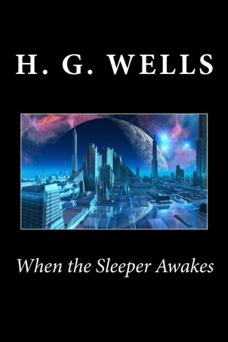 When the Sleeper Awakes