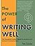 The Power of Writing Well