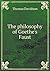 The philosophy of Goethe's Faust by Thomas    Davidson