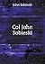 The life-story and personal reminiscences of Col. John Sobieski a lineal descendant of King John III, of Poland