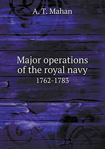 Major operations of the royal navy 1762-1783 (Paperback)