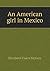 An American girl in Mexico