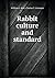 Rabbit culture and standard