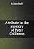 A tribute to the memory of Peter Collinson by B. Marshall