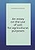 An essay on the use of salt for agricultural purposes by Cuthbert Johnson