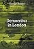 Democritus in London