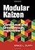 Modular Kaizen: Continuous and Breakthrough Improvement