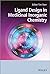Ligand Design in Medicinal Inorganic Chemistry