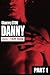 Danny: 1.0 Hope House. the Danny Quadrilogy Partwork