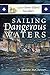 Sailing Dangerous Waters: Another Stone Island Sea Story