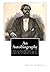 An Autobiography: Bond and Free, Or, Yearnings for Freedom, From My Green Brier House. Being the Story of My Life in Bondage, and My Life in Freedom