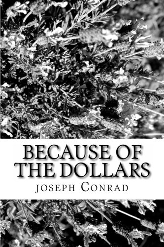 Because of the Dollars (Paperback)