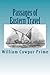 Passages of Eastern Travel
