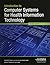 Introduction to Computer Systems for Health Information Technology