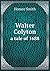 Walter Colyton a tale of 1688