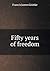 Fifty years of freedom