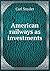 American railways as investments by Carl Snyder