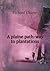 A plaine path-way to plantations