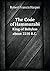 The Code of Hammurabi King of Babylon about 2250 B.C.