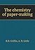 The chemistry of paper-making