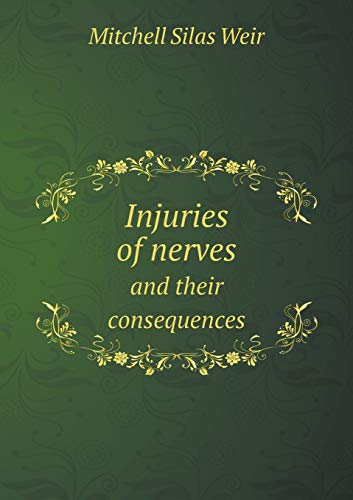 Injuries of nerves and their consequences (Paperback)