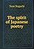 The spirit of Japanese poetry