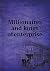 Millionaires and kings of e...